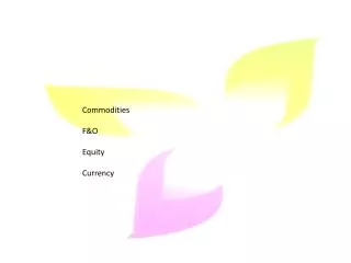 Commodities F&amp;O Equity Currency