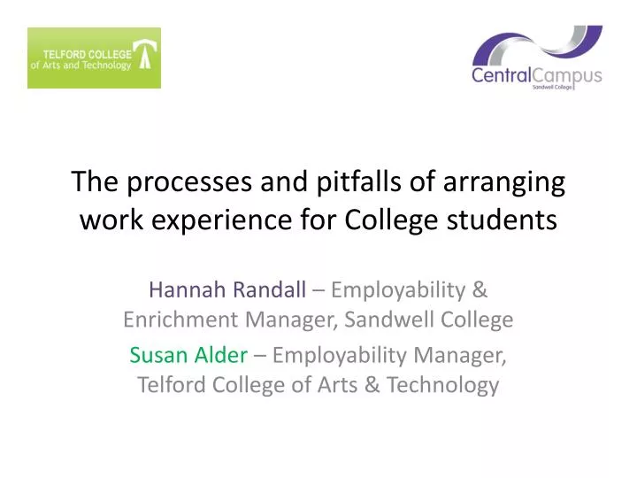 the processes and pitfalls of arranging work experience for college students