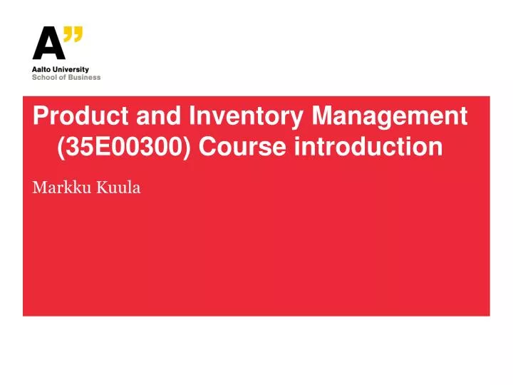 product and inventory management 35e00300 course introduction