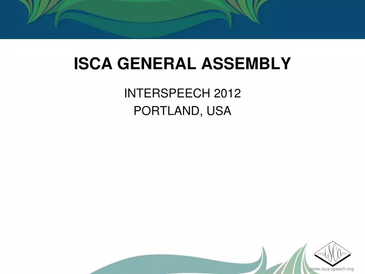 isca general assembly