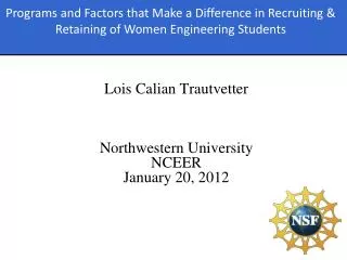 Lois Calian Trautvetter Northwestern University NCEER January 20, 2012