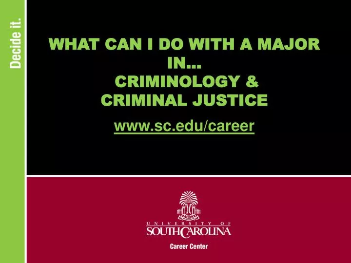 what can i do with a major in criminology criminal justice