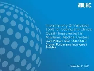 Implementing QI Validation Tools for Coding and Clinical Quality Improvement in Academic Medical Centers
