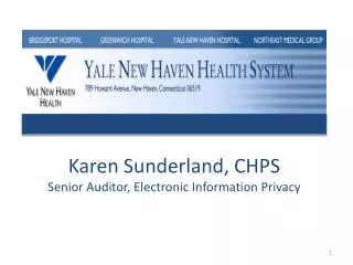 Karen Sunderland, CHPS Senior Auditor, Electronic Information Privacy