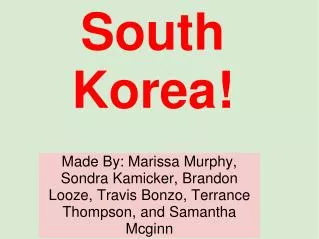 South Korea!