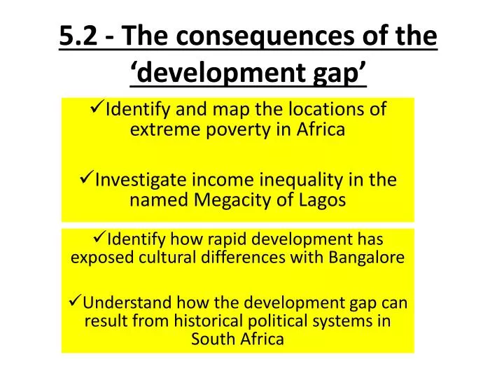 5 2 the consequences of the development gap