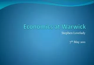 Economics at Warwick