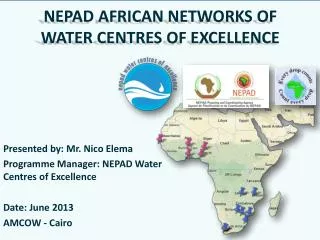 NEPAD AFRICAN NETWORKS OF WATER CENTRES OF EXCELLENCE