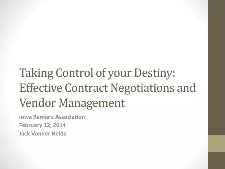 taking control of your destiny effective contract negotiations and vendor management