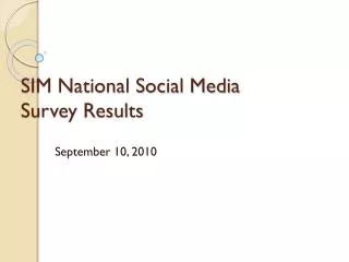 SIM National Social Media Survey Results