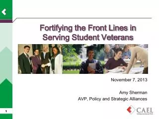 Fortifying the Front Lines in Serving Student Veterans