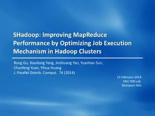 SHadoop : Improving MapReduce Performance by Optimizing Job Execution Mechanism in Hadoop Clusters