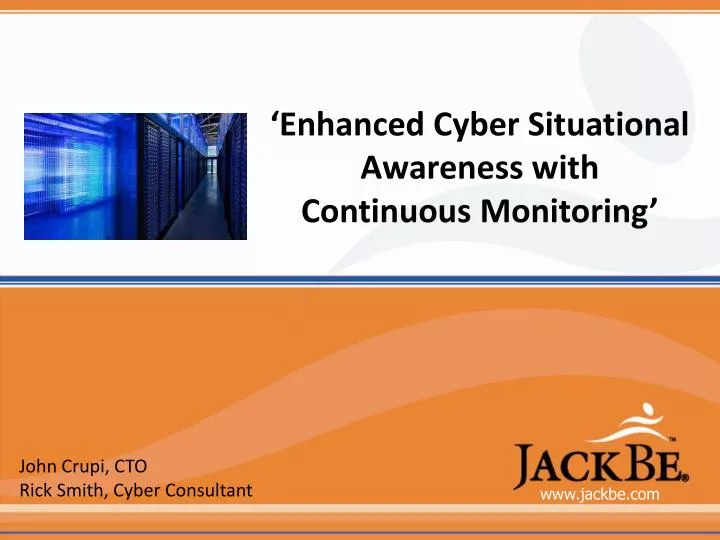 enhanced cyber situational awareness with continuous monitoring