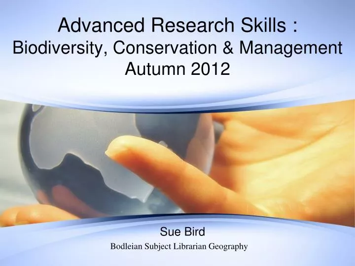 advanced research skills biodiversity conservation management autumn 2012