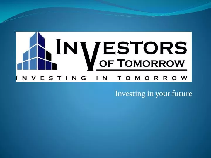 investing in your future