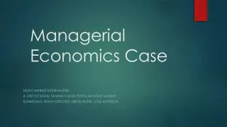 Managerial Economics Case
