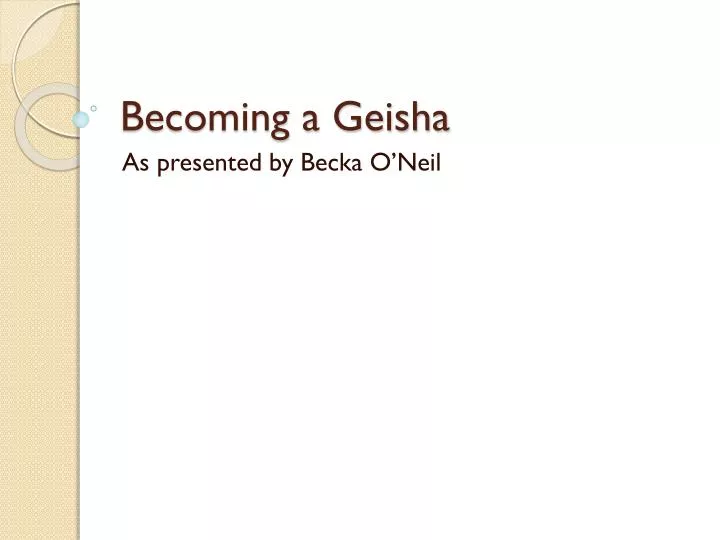 becoming a geisha