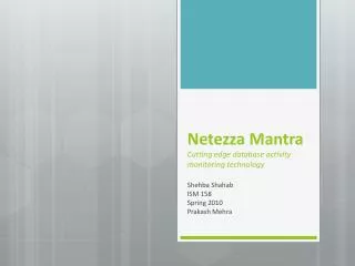 Netezza Mantra C utting edge database activity monitoring technology