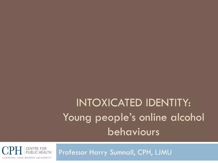 intoxicated identity young people s online alcohol behaviours