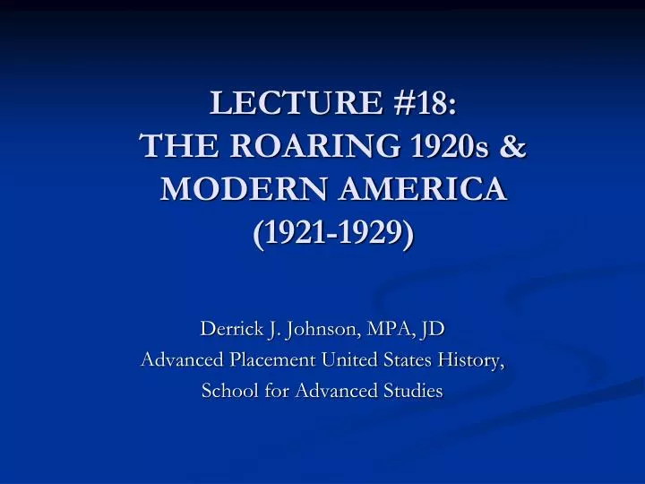 lecture 18 the roaring 1920s modern america 1921 1929