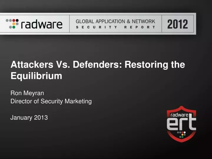 attackers vs defenders restoring the equilibrium