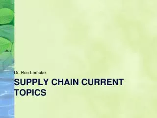 Supply chain current topics