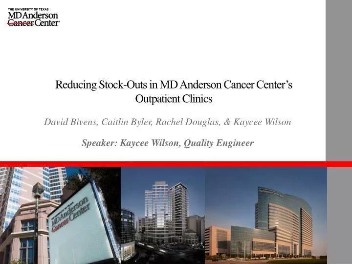 reducing stock outs in md anderson cancer center s outpatient clinics