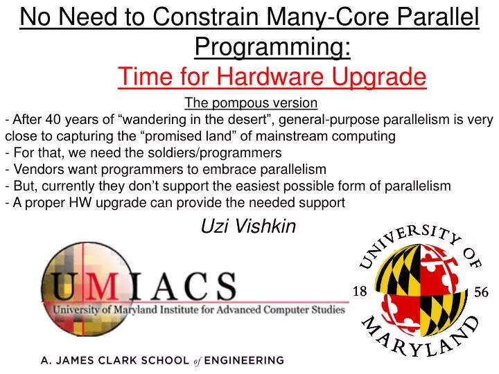 no need to constrain many core parallel programming time for hardware upgrade
