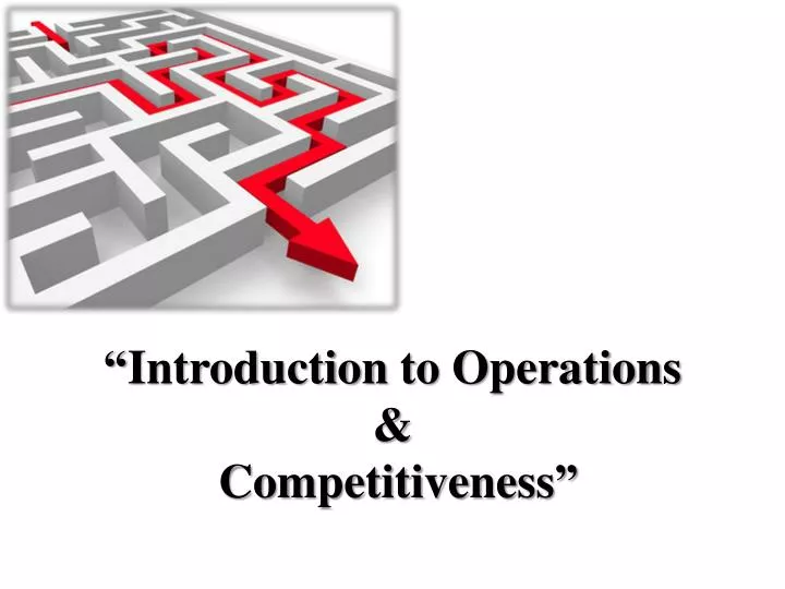 introduction t o operations competitiveness