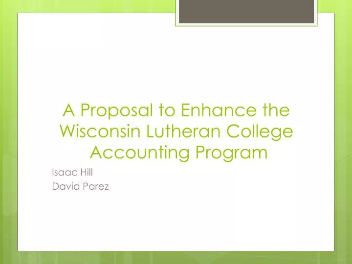 a proposal to enhance the wisconsin lutheran college accounting program