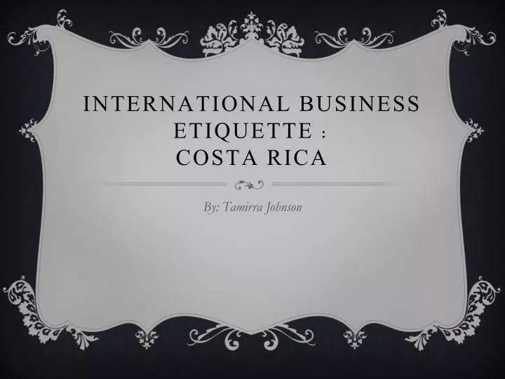 international business etiquette costa rica