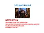PENSION FUNDS - slide 1