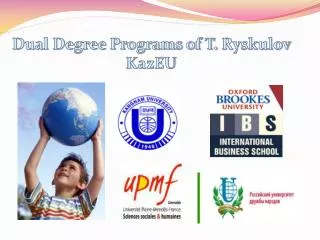 Dual Degree Programs of T. Ryskulov KazEU