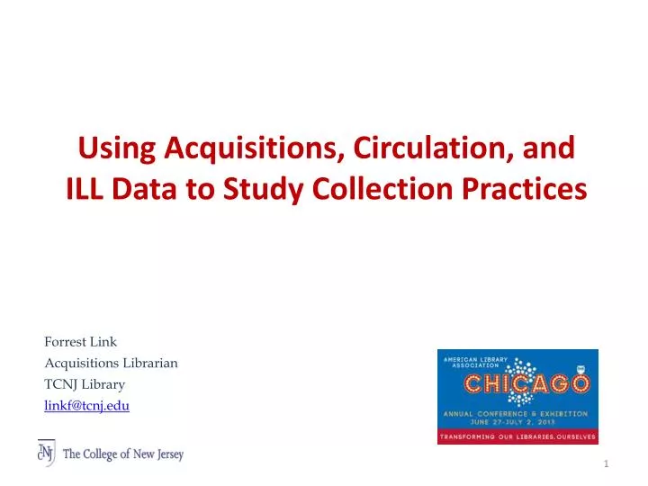 using acquisitions circulation and ill data to study collection practices