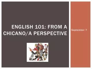 English 101: from a Chicano/a Perspective