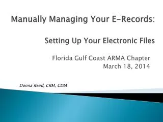 Manually Managing Your E-Records: Setting Up Your Electronic Files