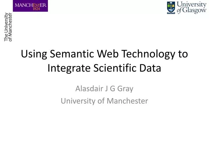 using semantic web technology to integrate scientific data