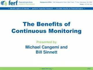 The Benefits of Continuous Monitoring Presented by Michael Cangemi and Bill Sinnett