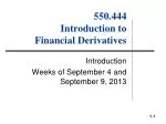 550.444 Introduction to Financial Derivatives