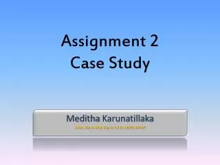 Assignment 2 Case Study