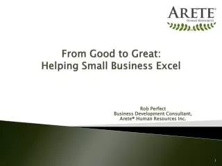 From Good to Great: Helping Small Business Excel