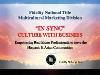 Fidelity National Title Multicultural Marketing Division