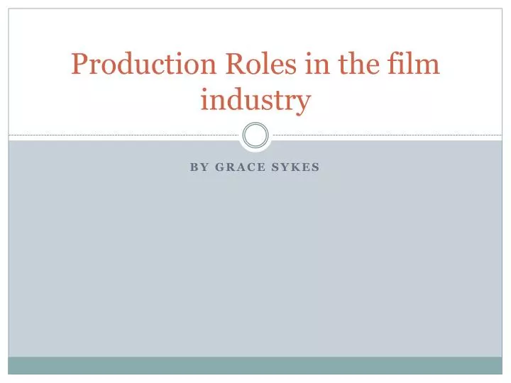 production roles in the film industry