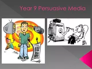 Year 9 Persuasive Media
