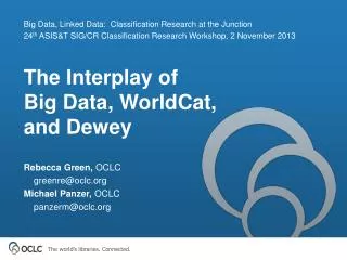The Interplay of Big Data, WorldCat , and Dewey
