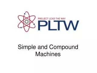 Simple and Compound Machines