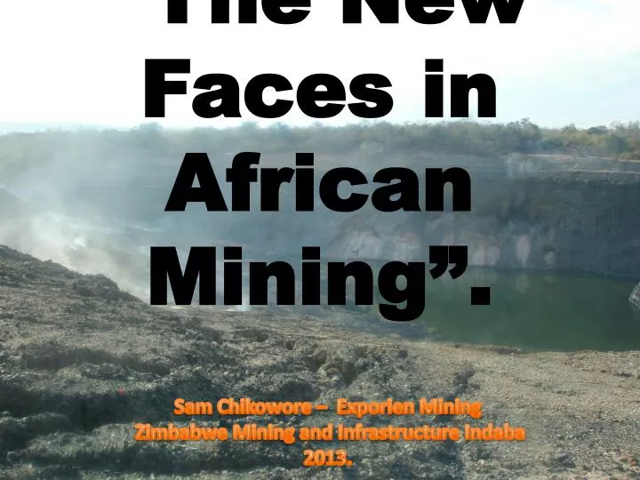 the new faces in african mining