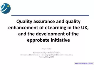 Quality assurance and quality enhancement of eLearning in the UK, and the development of the epprobate initiative