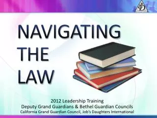 NAVIGATING THE LAW