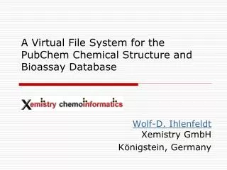 A Virtual File System for the PubChem Chemical Structure and Bioassay Database